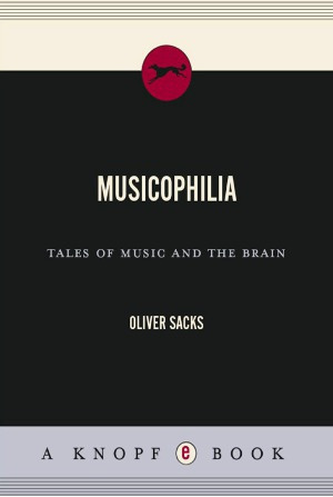 Сакс Оливер - Музыкофилия: Сказки о музыке и о мозге